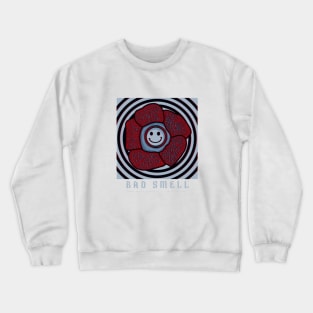 BAD SMELL Crewneck Sweatshirt